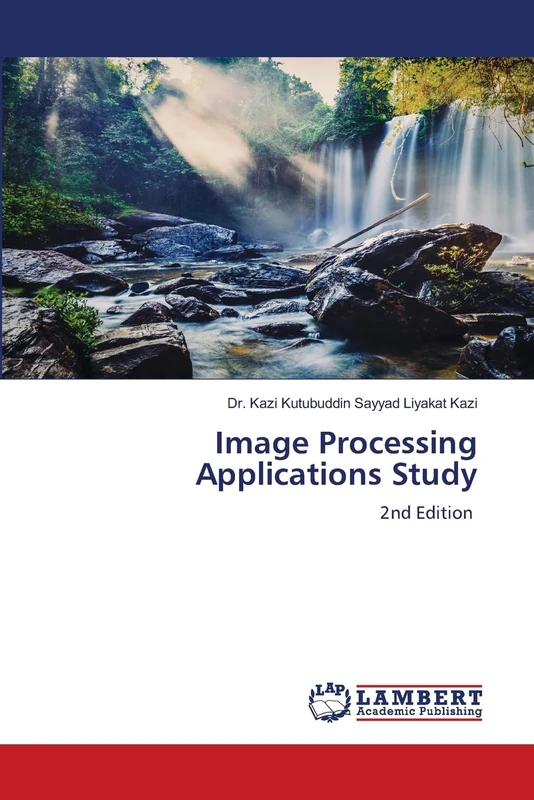 Image Processing Applications Study: 2nd Edition