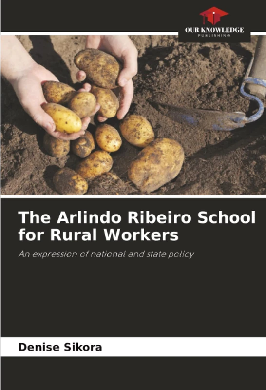 The Arlindo Ribeiro School for Rural Workers: An expression of national and state policy