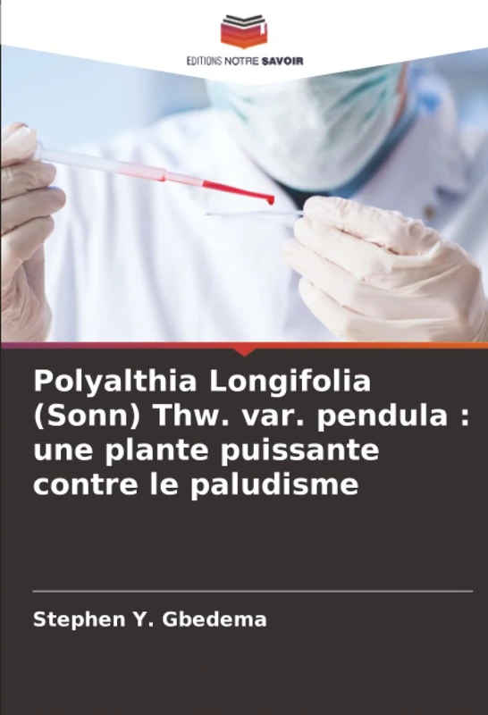 Polyalthia Longifolia (Sonn) Thw. var. pendula : une plante puissante contre le paludisme - Image 1