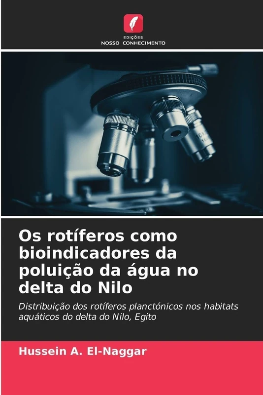Os rotíferos como bioindicadores da poluição da água no delta do Nilo: Distribuição dos rotíferos planctónicos nos habitats aquáticos do delta do Nilo, Egito