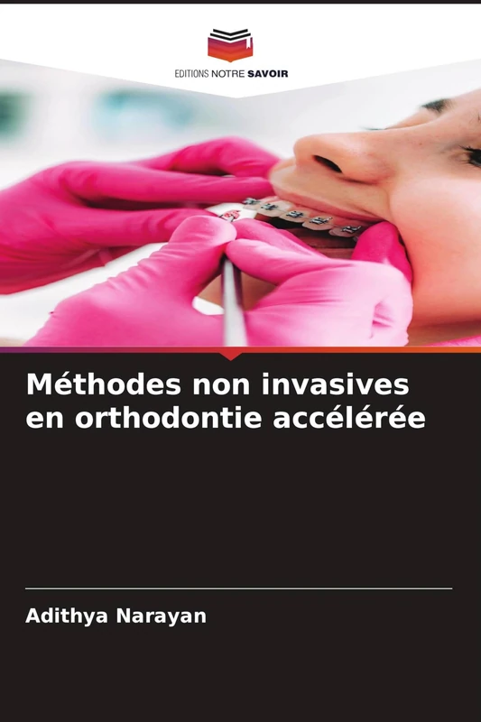 Méthodes non invasives en orthodontie accélérée