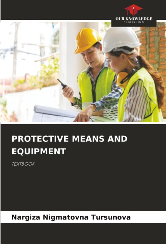 PROTECTIVE MEANS AND EQUIPMENT: TEXTBOOK