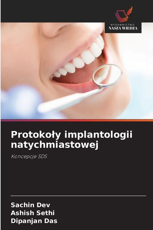 Protokoly implantologii natychmiastowej: Koncepcje SDS
