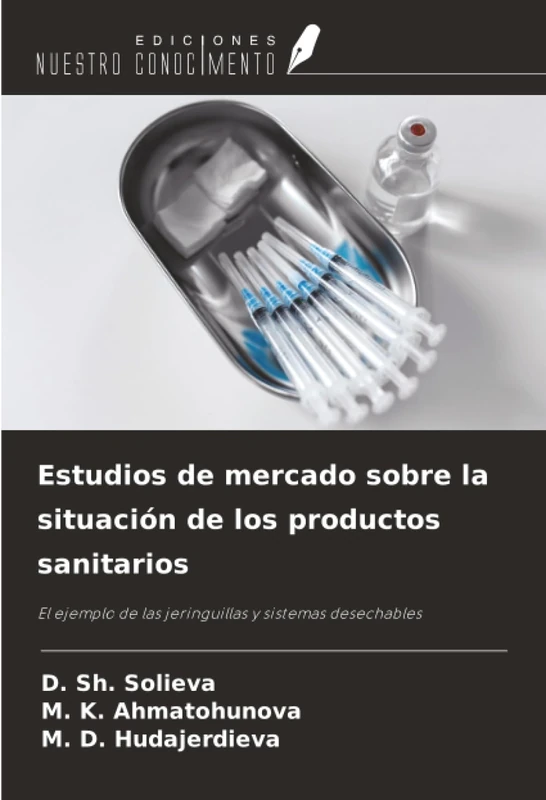 Estudios de mercado sobre la situación de los productos sanitarios: El ejemplo de las jeringuillas y sistemas desechables - Image 1