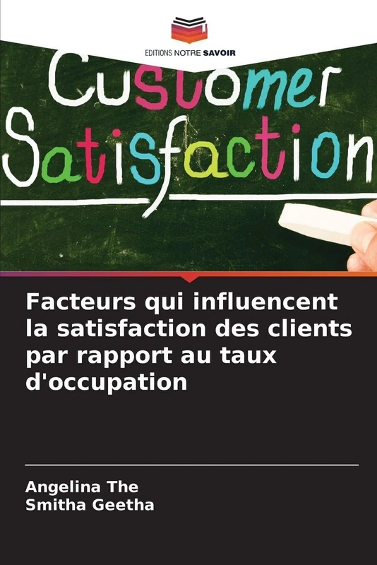 Facteurs qui influencent la satisfaction des clients par rapport au taux d'occupation