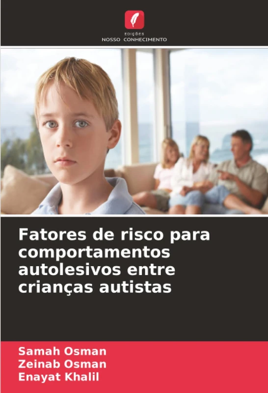 Fatores de risco para comportamentos autolesivos entre crianças autistas