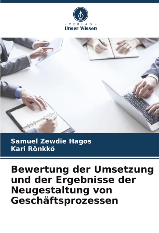 Bewertung der Umsetzung und der Ergebnisse der Neugestaltung von Geschäftsprozessen