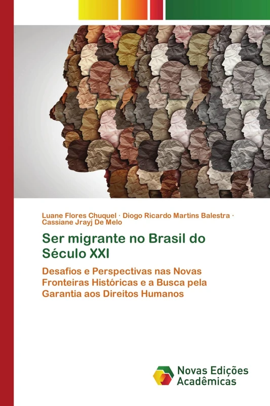Ser migrante no Brasil do Século XXI: Desafios e Perspectivas nas Novas Fronteiras Históricas e a Busca pela Garantia aos Direitos Humanos - Image 1