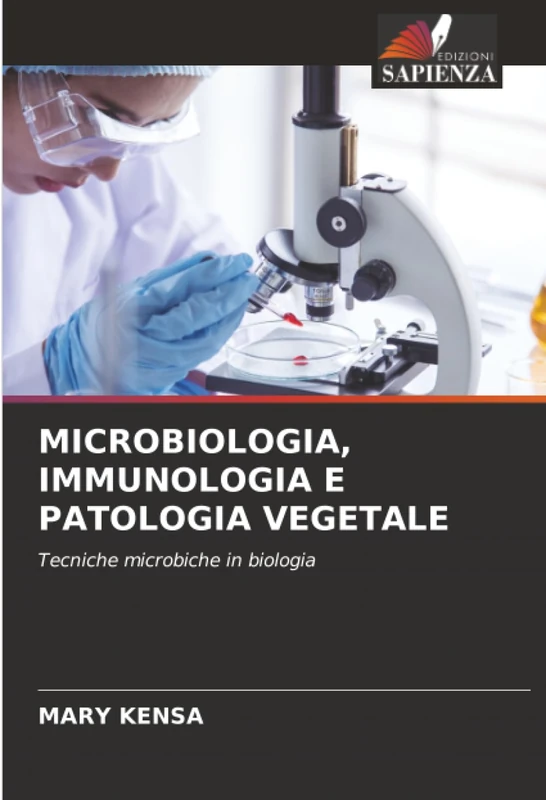 MICROBIOLOGIA, IMMUNOLOGIA E PATOLOGIA VEGETALE: Tecniche microbiche in biologia