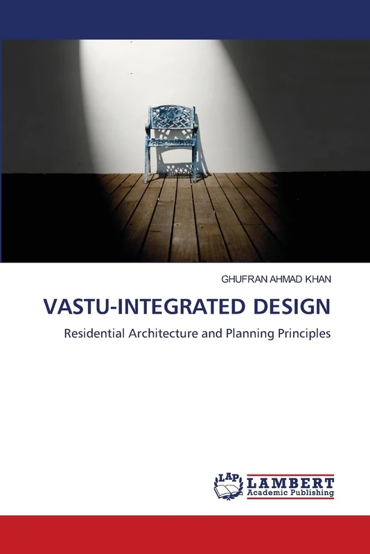 Vastu-Integrated Design: Residential Architecture and Planning Principles