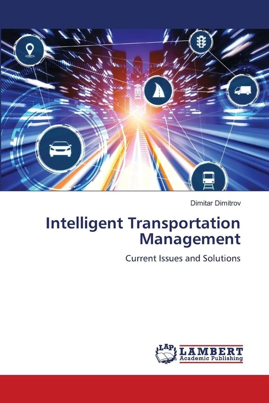 Intelligent Transportation Management: Current Issues and Solutions