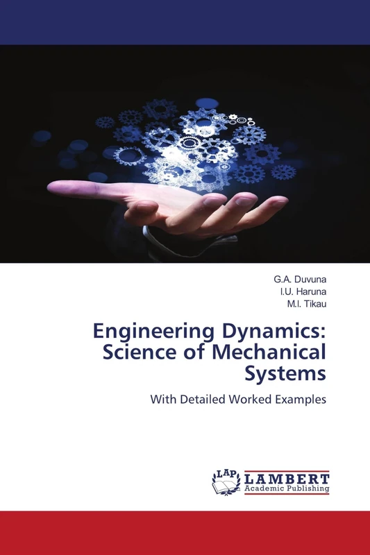 Engineering Dynamics: Science of Mechanical Systems