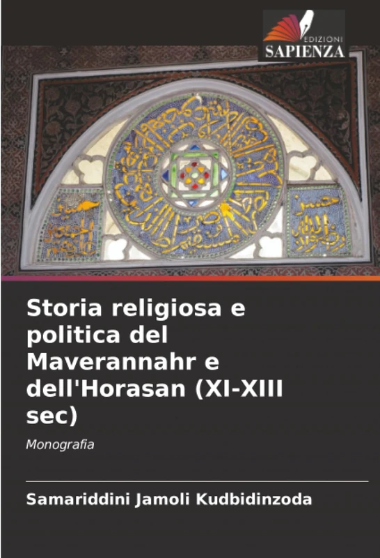 Storia religiosa e politica del Maverannahr e dell'Horasan (XI-XIII sec): Monografia - Image 1