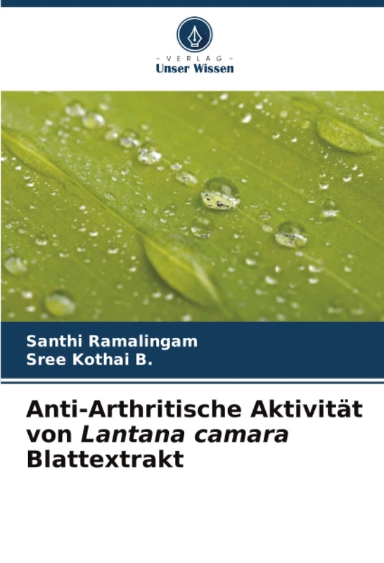 Anti-Arthritische Aktivität von Lantana camara Blattextrakt
