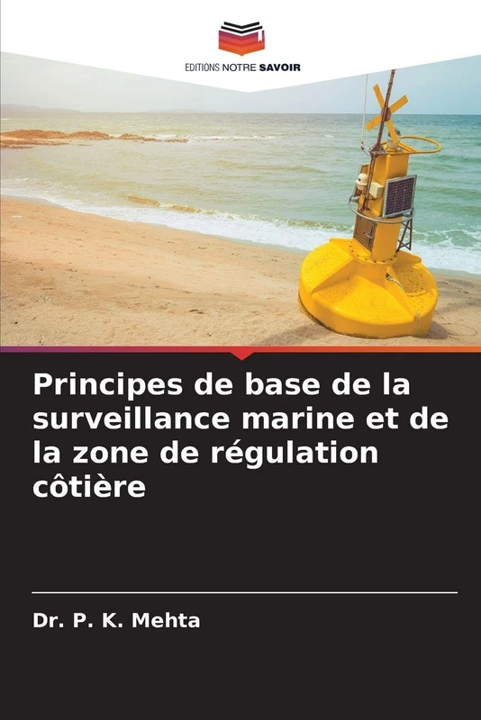Principes de base de la surveillance marine et de la zone de régulation côtière