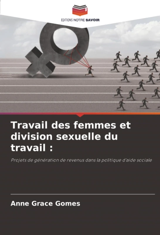 Travail des femmes et division sexuelle du travail :: Projets de génération de revenus dans la politique d'aide sociale