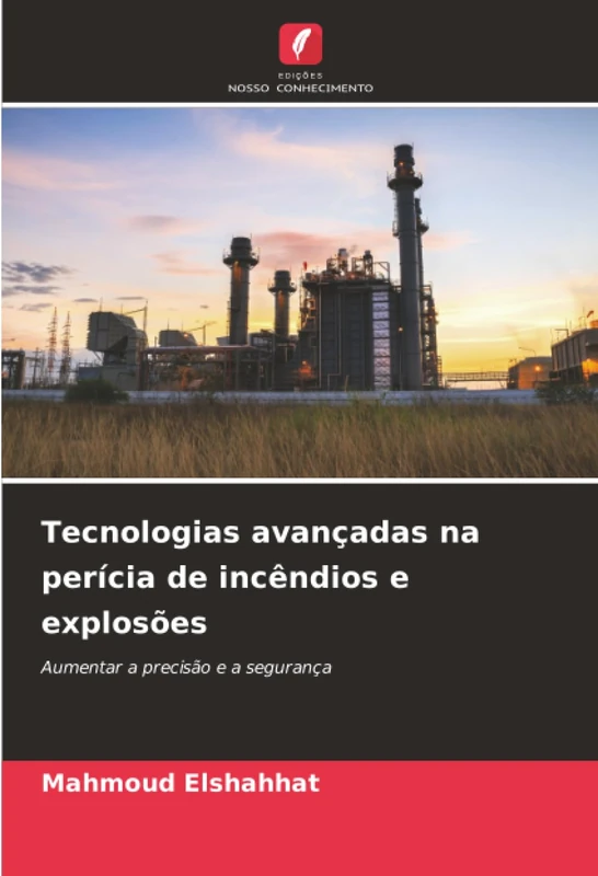 Tecnologias avançadas na perícia de incêndios e explosões: Aumentar a precisão e a segurança