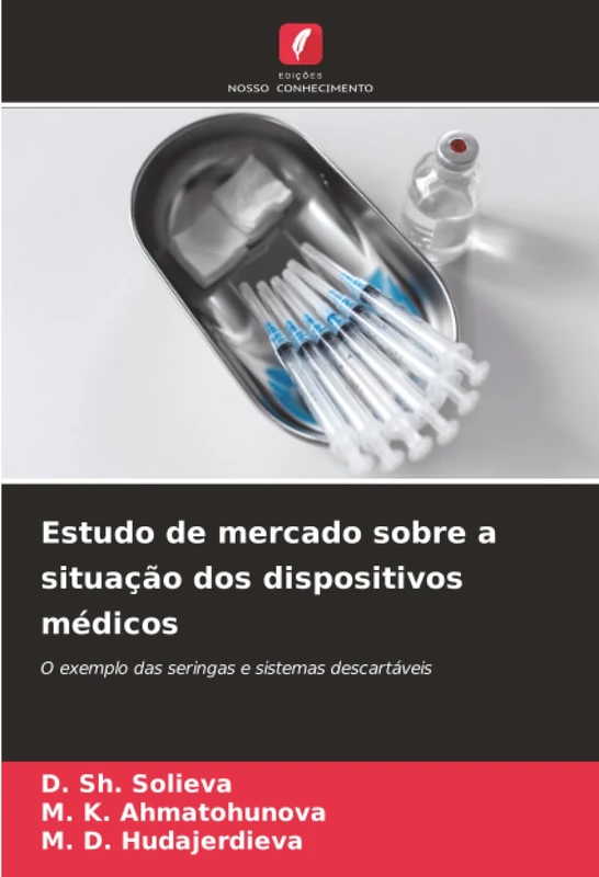 Estudo de mercado sobre a situação dos dispositivos médicos: O exemplo das seringas e sistemas descartáveis