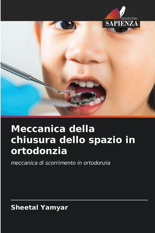 Meccanica della chiusura dello spazio in ortodonzia: meccanica di scorrimento in ortodonzia