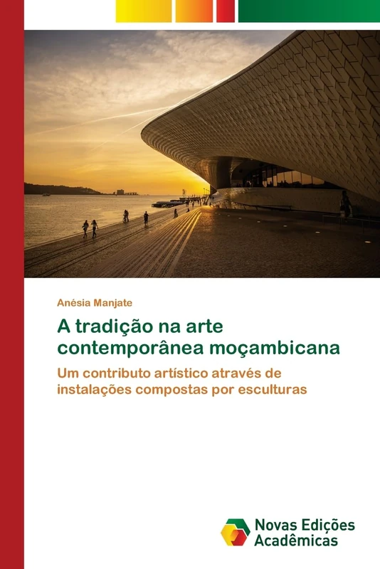 A tradição na arte contemporânea moçambicana: Um contributo artístico através de instalações compostas por esculturas