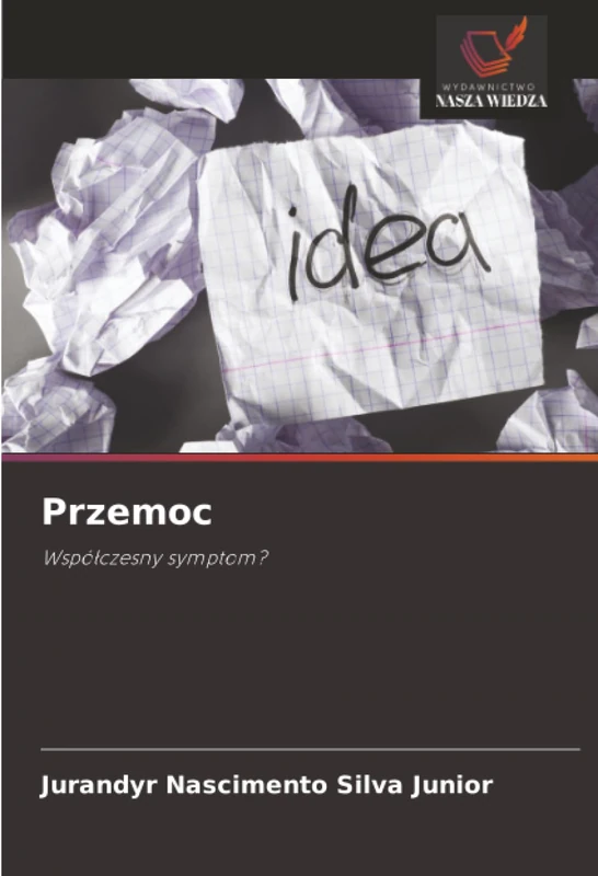 Przemoc: Współczesny symptom?