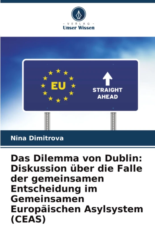 Das Dilemma von Dublin: Diskussion über die Falle der gemeinsamen Entscheidung im Gemeinsamen Europäischen Asylsystem (CEAS) - Image 1