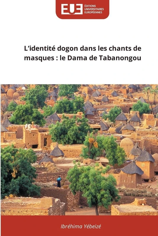 L'identité dogon dans les chants de masques: le Dama de Tabanongou - Image 1