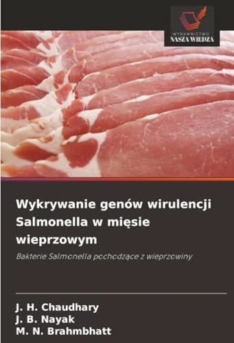 Wykrywanie genów wirulencji Salmonella w mięsie wieprzowym: Bakterie Salmonella pochodzące z wieprzowiny