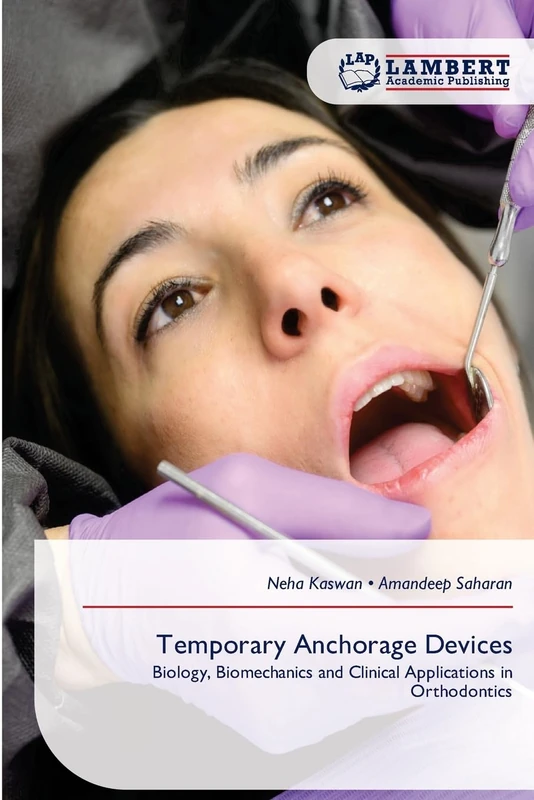 Temporary Anchorage Devices: Biology, Biomechanics and Clinical Applications in Orthodontics