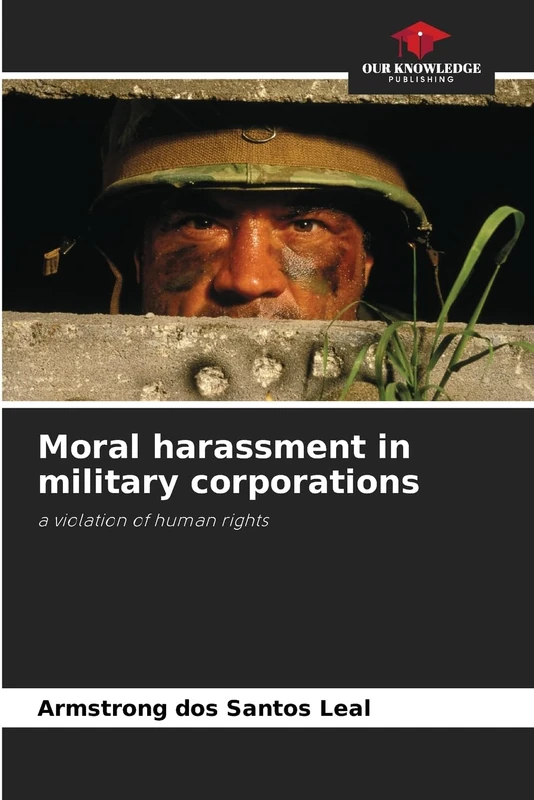 Moral harassment in military corporations: a violation of human rights