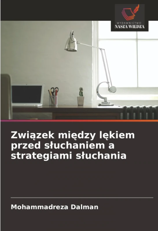 Związek między lękiem przed słuchaniem a strategiami słuchania