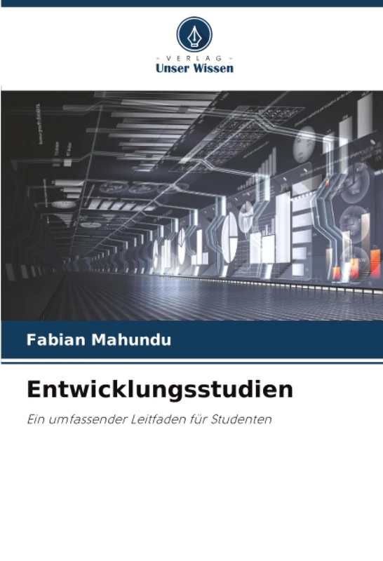 Entwicklungsstudien: Ein umfassender Leitfaden für Studenten