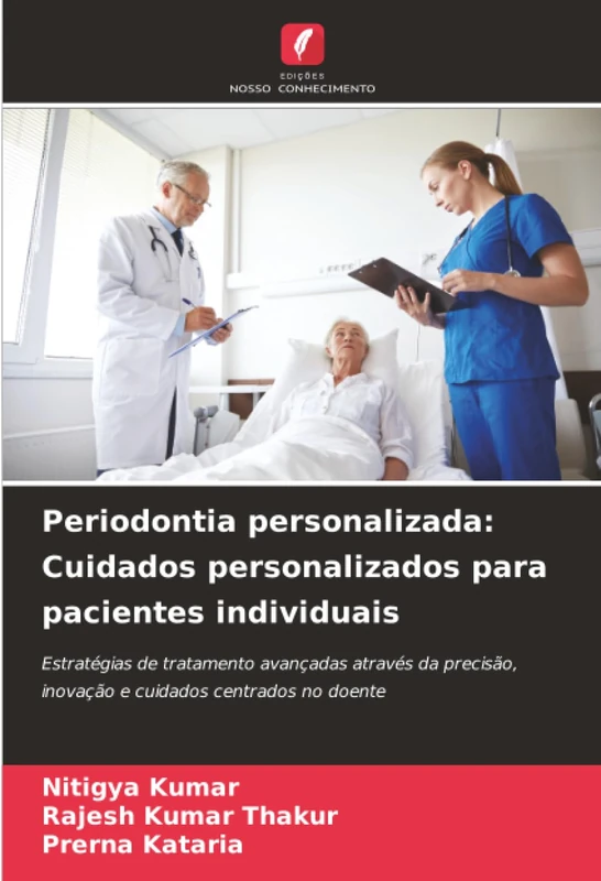 Periodontia personalizada: Cuidados personalizados para pacientes individuais: Estratégias de tratamento avançadas através da precisão, inovação e cuidados centrados no doente - Image 1