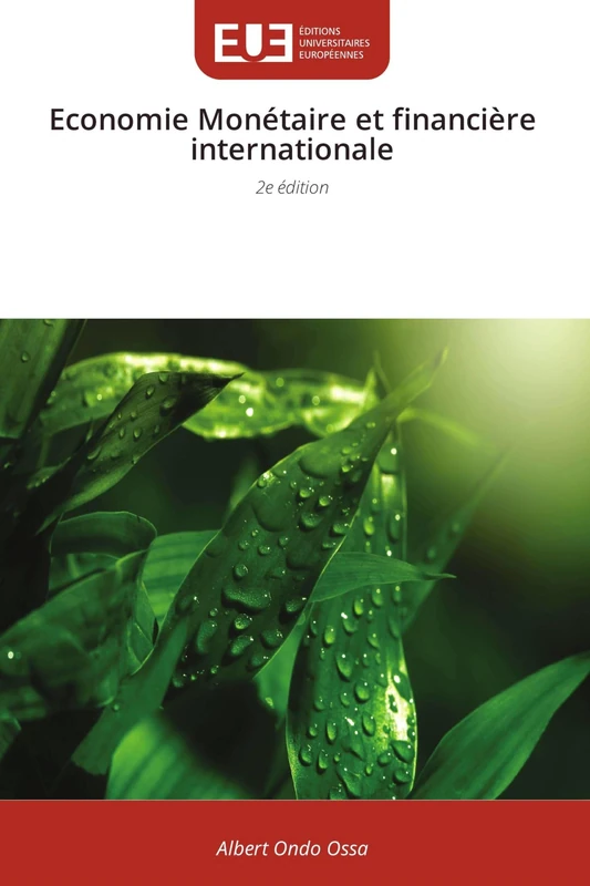 Economie Monétaire et financière internationale: 2e édition