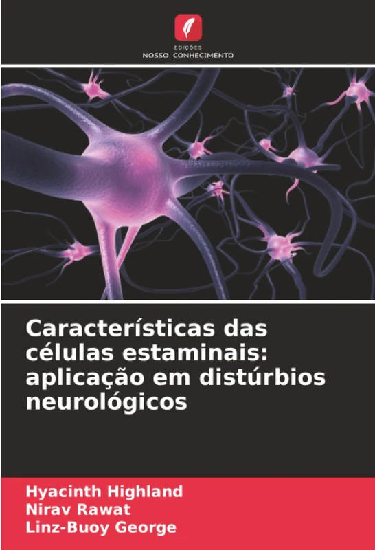 Características das células estaminais: aplicação em distúrbios neurológicos