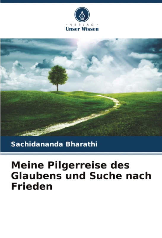 Meine Pilgerreise des Glaubens und Suche nach Frieden