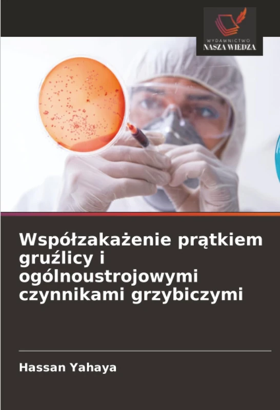 Współzakażenie prątkiem gruźlicy i ogólnoustrojowymi czynnikami grzybiczymi