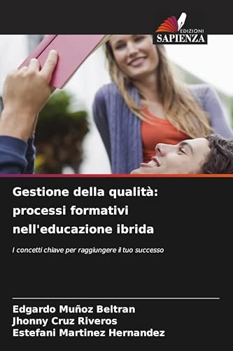 Gestione della qualità: processi formativi nell'educazione ibrida