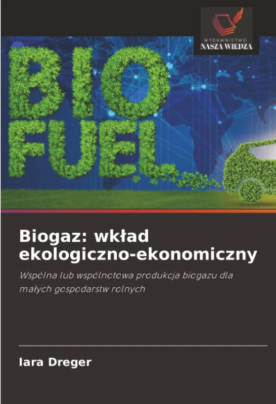 Biogaz: wkład ekologiczno-ekonomiczny: Wspólna lub wspólnotowa produkcja biogazu dla małych gospodarstw rolnych - Image 1