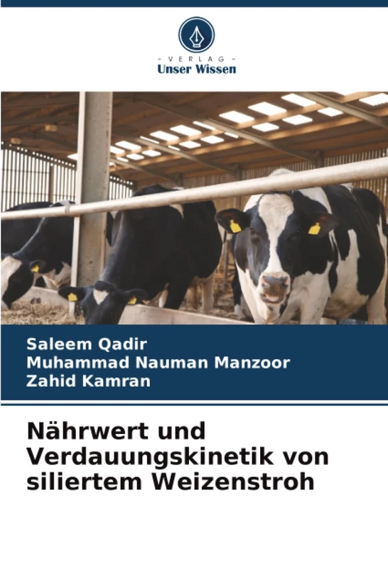 Nährwert und Verdauungskinetik von siliertem Weizenstroh