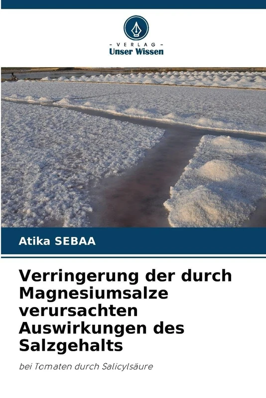 Verringerung der durch Magnesiumsalze verursachten Auswirkungen des Salzgehalts: bei Tomaten durch Salicylsäure