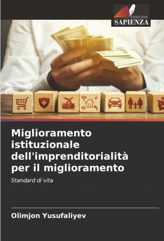 Miglioramento istituzionale dell'imprenditorialità per il miglioramento: Standard di vita