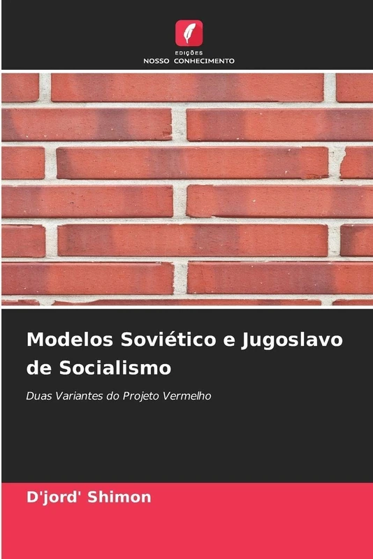 Modelos Soviético e Jugoslavo de Socialismo: Duas Variantes do Projeto Vermelho