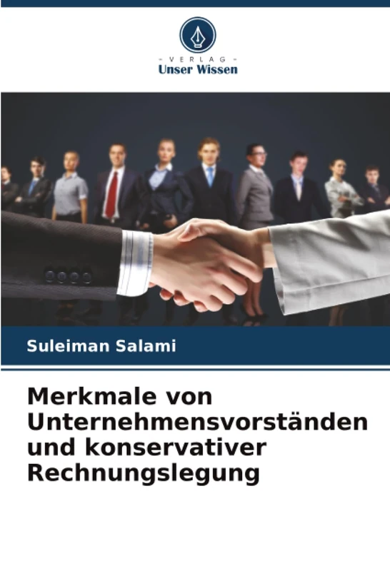 Merkmale von Unternehmensvorständen und konservativer Rechnungslegung