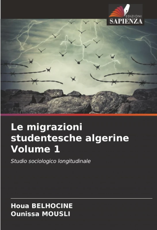 Le migrazioni studentesche algerine Volume 1: Studio sociologico longitudinale
