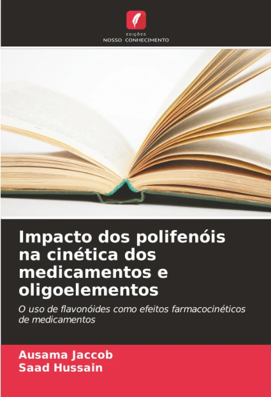 Impacto dos polifenóis na cinética dos medicamentos e oligoelementos: O uso de flavonóides como efeitos farmacocinéticos de medicamentos