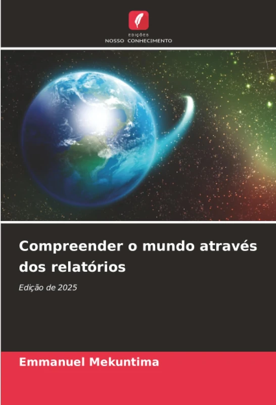 Compreender o mundo através dos relatórios: Edição de 2025