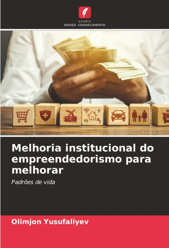 Melhoria institucional do empreendedorismo para melhorar: Padrões de vida