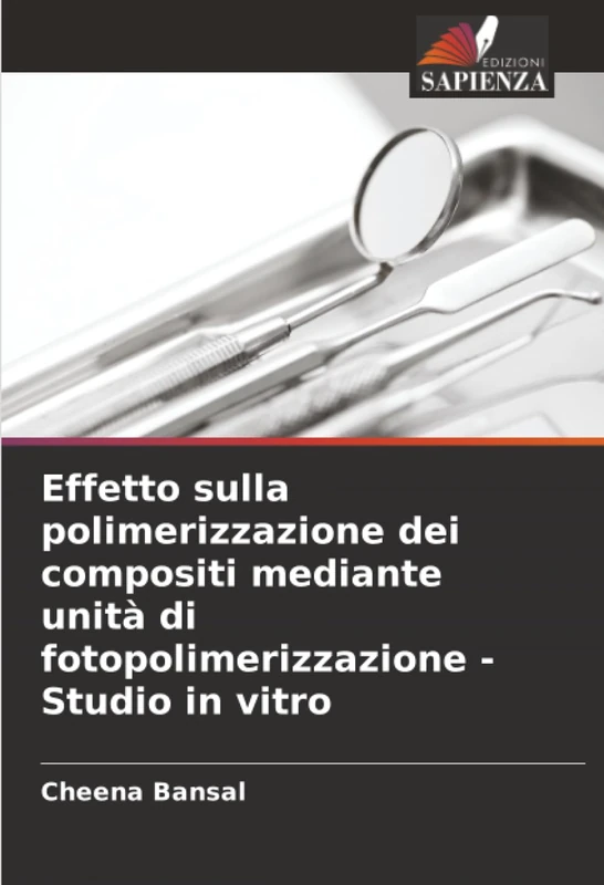 Effetto sulla polimerizzazione dei compositi mediante unità di fotopolimerizzazione - Studio in vitro