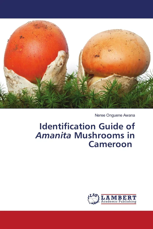 Identification Guide of Amanita Mushrooms in Cameroon